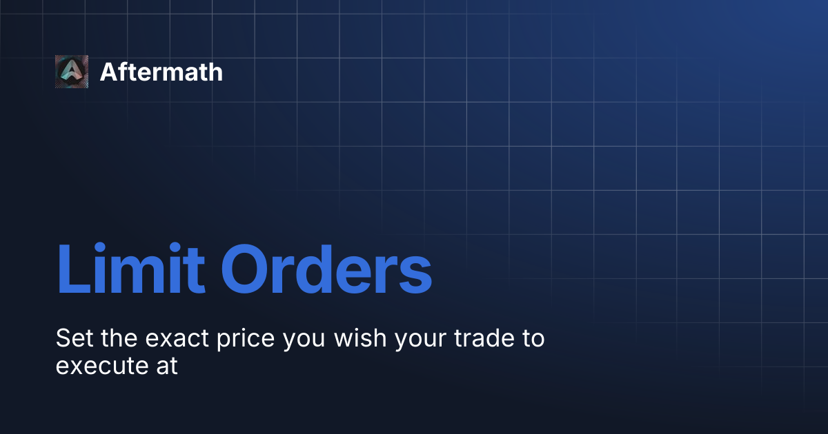 Limit Orders | Aftermath